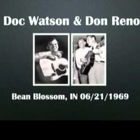 Doc Watson & Don Reno - Bean Blossom, IN (1969-06-21)